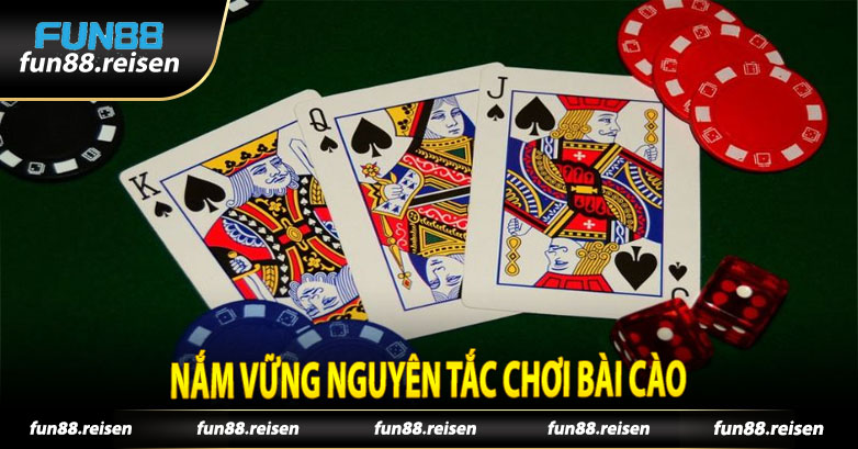 nắm vững nguyên tắc chơi bài cào